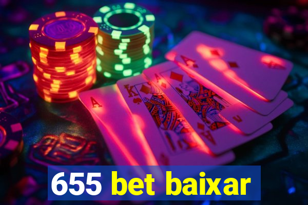 655 bet baixar